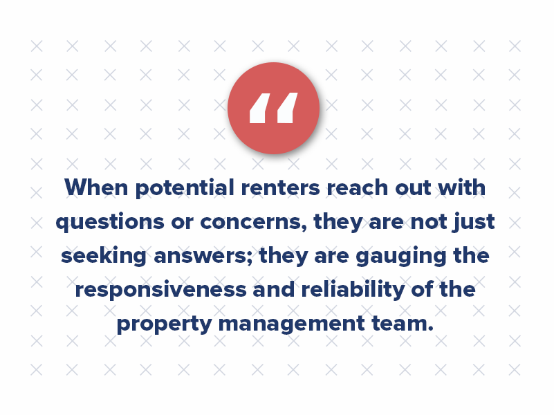 When potential renters reach out with questions or concerns, they are not just seeking answers; they are gauging the responsiveness and reliability of the property management team.